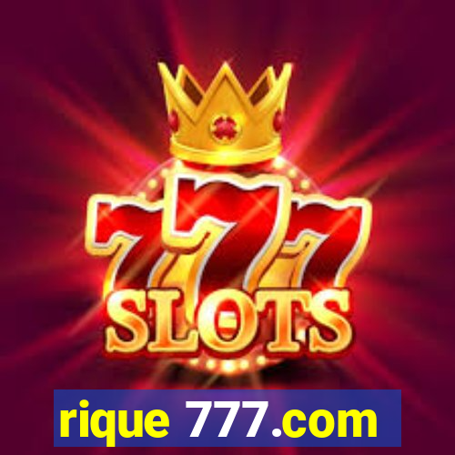rique 777.com